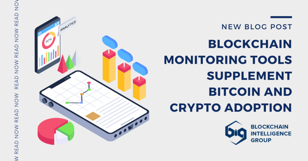 Blockchain Monitoring Tools Supplement Bitcoin and Crypto Adoption